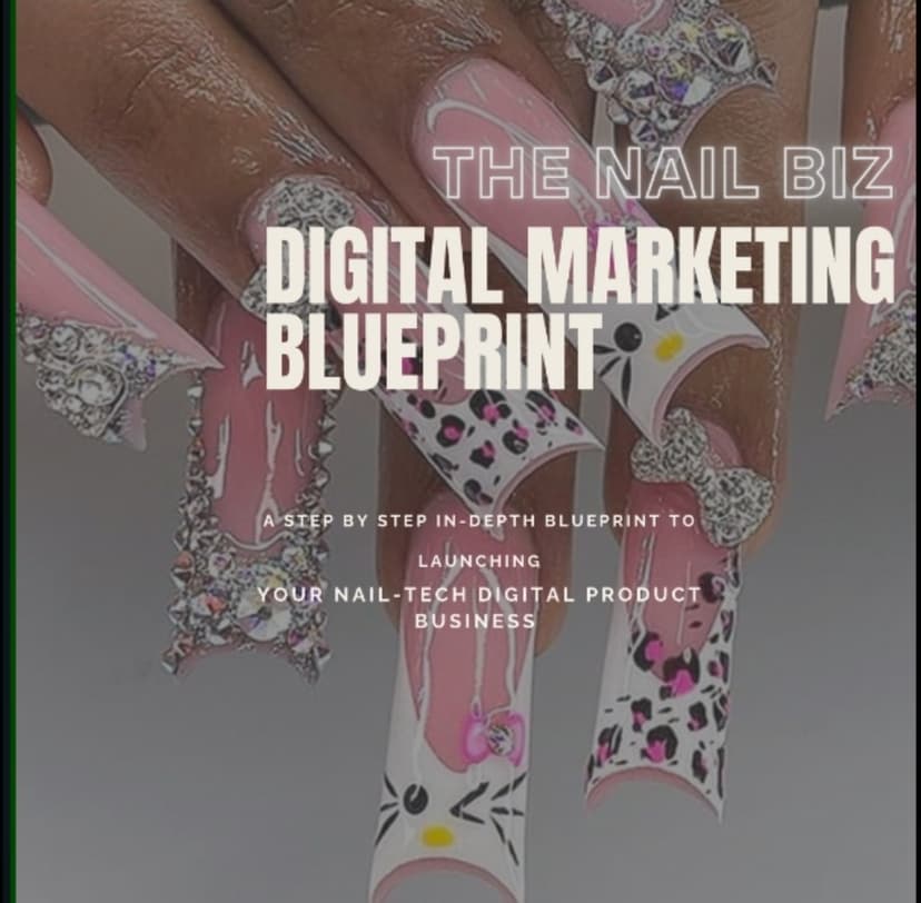The Nail Biz: Digital Marketing Blueprint cover